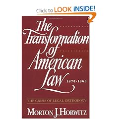 The Transformation of American Law, 1870-1960: The Crisis of Legal Orthodoxy (Oxford Paperbacks)