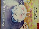 I'm a Little Teapot with Audio Tape Iza Trapani (I'm a Little Teapot as told and illustrated by Iza Trapani)