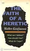 Faith of a Heretic