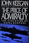 The Price of Admiralty: The Evolution of Naval Warfare