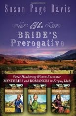 The Bride's Prerogative: Fergus, Idaho, Becomes Home to Three Mysteries Ending in Romances (Ladies' Shooting Club)