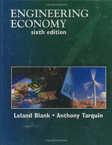 Engineering Economy (McGraw-Hill Series in Industrial Engineering and Management)