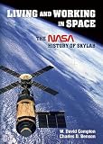 Living and Working in Space: A NASA History of Skylab