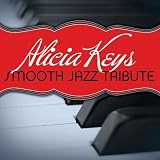 Alicia Keys Smooth Jazz Tribute
