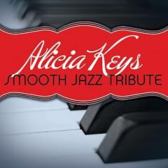 Alicia Keys Smooth Jazz Tribut