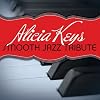 Alicia Keys Smooth Jazz Tribute