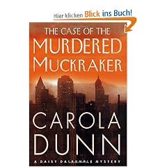 The Case of the Murdered Muckraker (Daisy Dalrymple Mysteries)