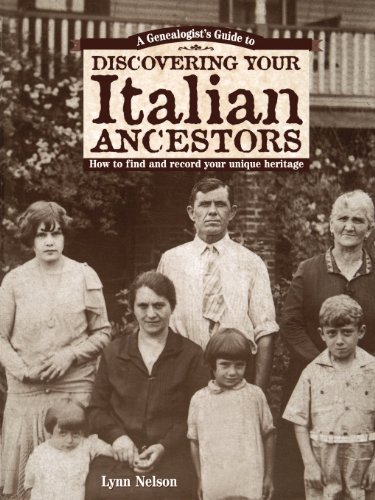 genealogists guide to discovering your italian ancestors how to find and record your unique heritage
