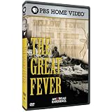 American Experience: The Great Fever