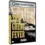 American Experience: The Great Fever