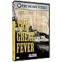 American Experience: The Great Fever