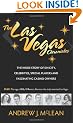 The Las Vegas Chronicles: The Inside Story of Sin City, Celebrities, Special Players and Fascinating Casino Owners