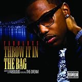 Throw It In The Bag [Explicit]