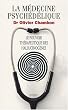 La m�decine psych�d�lique