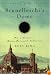 Brunelleschi's Dome: How a Renaissance Genius Reinvented Architecture