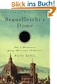 Brunelleschi's Dome: How a Renaissance Genius Reinvented Architecture
