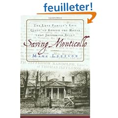 Saving Monticello: The Levy Family's Epic Quest to Rescue the House That Jefferson Built
