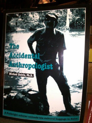 The accidental anthropologist
