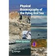 Physical Oceanography of the Dying Aral Sea