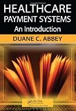 Healthcare Payment Systems: An Introduction