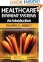 Healthcare Payment Systems: An Introduction
