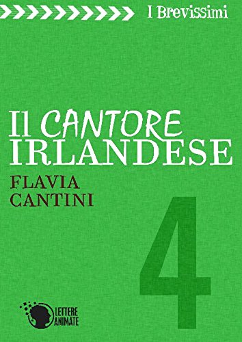 Il cantore irlandese (I brevissimi) (Italian Edition)