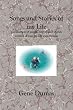 Songs and Stories of My Life: A collection of songs, poems and stories written  about my life experiences