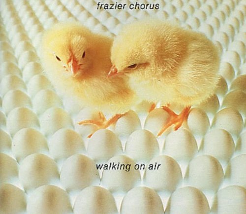 Frazier Chorus - Walking on Air - Zortam Music