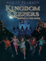 Kingdom Keepers: Disney After Dark (The Kingdom Keepers)