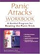 Panic Attacks Workbook: A Guided Program for Beating the Panic Trick Image of Panic Attacks Workbook: A Guided Program for Beating the Panic Trick