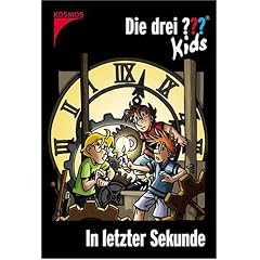 Die drei ??? Kids: Die drei ???-Kids 25. In letzter Sekunde. (drei Fragezeichen): Bd 25 (Gebundene Ausgabe)
