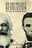 Marx and Lincoln : an unfinished revolution