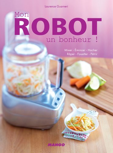 Mon robot, un bonheur ! (Électrochic) (French Edition)