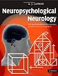 Neuropsychological Neurology: The Neurocognitive Impairments of Neurological Disorders