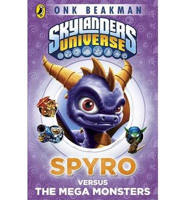 [(Skylanders Mask of Power: Spyro Versus the Mega Monsters: Book 1 )] [Author: Onk Beakman] [Jan-2013]