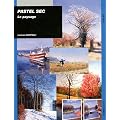 Pastel sec : Le paysage