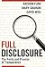 Full Disclosure: The Perils and Promise of Transparency