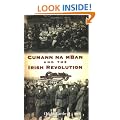 Cumann Na MBan and the Irish Revolution 1914-1923