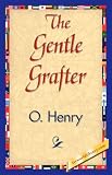 The Gentle Grafter