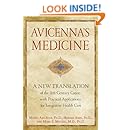 Avicenna's Medicine: A New Translation of the 11th-Century Canon with Practical Applications for Integrative Health Care