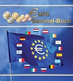 Das Euro-Sammelbuch: Buch mit ausf&uuml;hrlicher Beschreibung der Kursm&uuml;nzens&auml;tze aller Euro-L&auml;nder und Sammelalbum f&uuml;r alle Kursm&uuml;nzen - Nina Andres