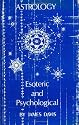 Astrology: Esoteric and Psychological