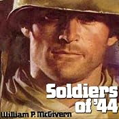 Soldiers of '44 | [William P. McGivern]