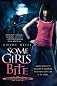 Some Girls Bite