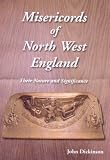 Misericords of North West England : their nature and significance