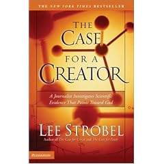 The Case for a Creator: A Journalist Investigates Scientific Evidence That Points Toward God