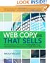 Web Copy That Sells: The Revolutionary Formula for Creating Killer Copy That Grabs Their Attention and Compels Them to Buy