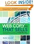 Web Copy That Sells: The Revolutionary Formula for Creating Killer Copy That Grabs Their Attention and Compels Them to Buy
