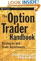 The Option Trader Handbook: Strategies and Trade Adjustments (Wiley Trading)