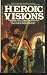 Books : Heroic Visions